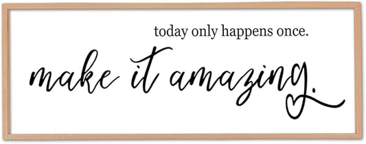 flowtorely Today Only Happens Once Make It Amazing Wall Decor 40"X15" Inspirational Quote Sign Large Vintage Wood Frame for Office Wall Hanging Art (Wood)