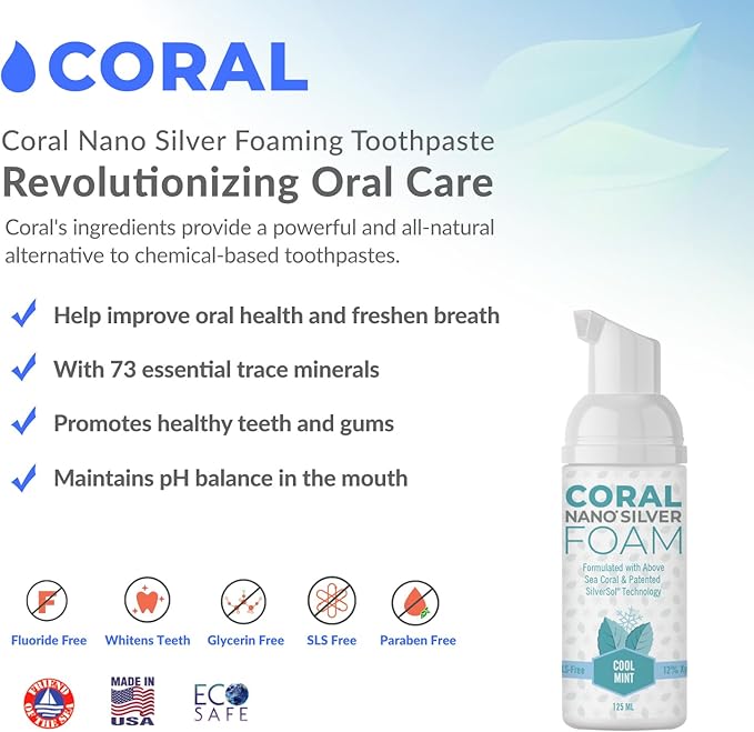 Coral Nano Silver Foaming Toothpaste, Natural Fluoride Free Toothpaste, SLS and Glycerin Free, Cool Mint, 4 Ounce