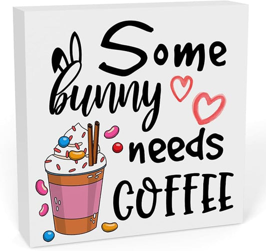Rustic Farmhouse Easter Country Home Office Coffee Tables Desk Decor Coffee Bar Some Bunny Needs Coffee Sign Cubicle Shelf Tiered Tray Decor Gift Ideas 5 X 5 Inch