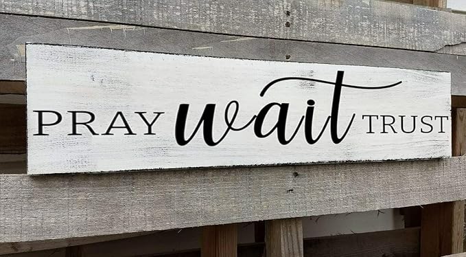 Pray Wait Trust Sign, Farmhouse Christian Wall Art, Religious Home Decorations Faith Wall Decor (Pray) 4x16 Inch